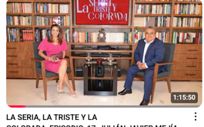 LA SERIA, LA TRISTE Y LA COLORADA EPISODIO 17 JULIÁN JAVIER MEJÍA LÓPEZ
